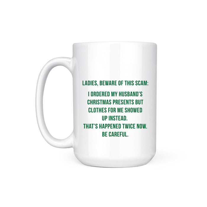 BEWARE OF SCAM - MUG