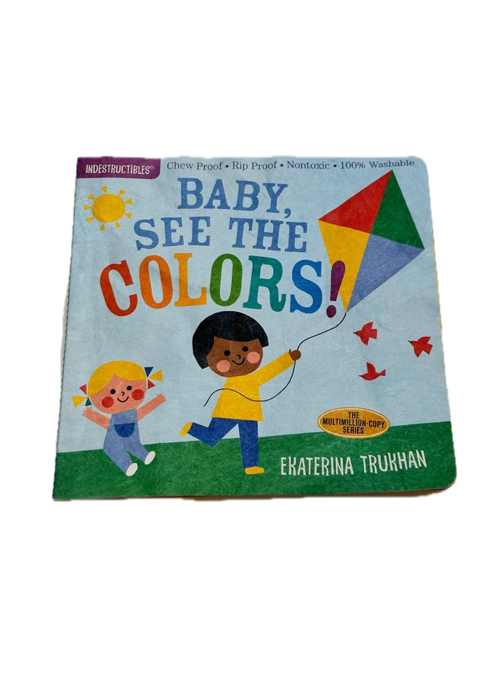 Indestructibles: Baby, See the Colors Hachette Baby Book