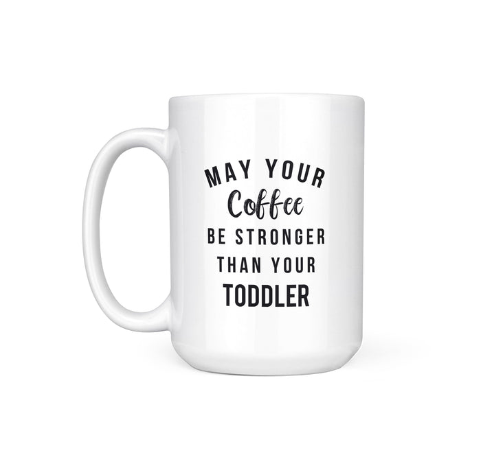 MAY YOUR COFFEE BE - MUG