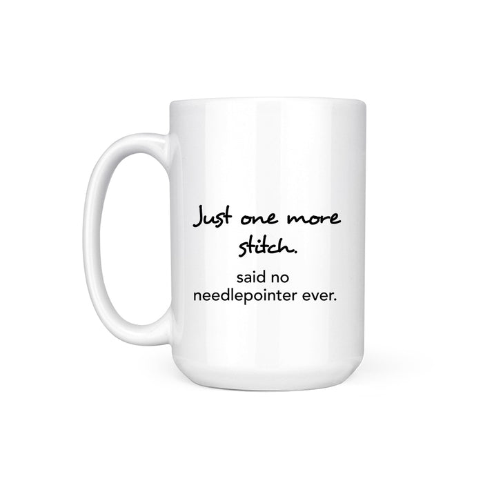 ONE MORE STITCH - MUG