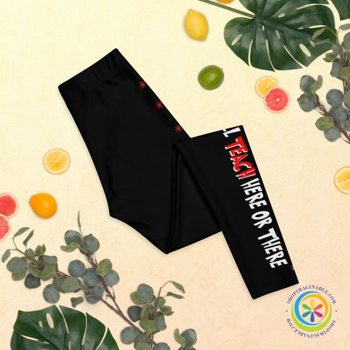 Personalized Custom Name I Will Teach Here or There Anywhere Leggings-ShopImaginable.com